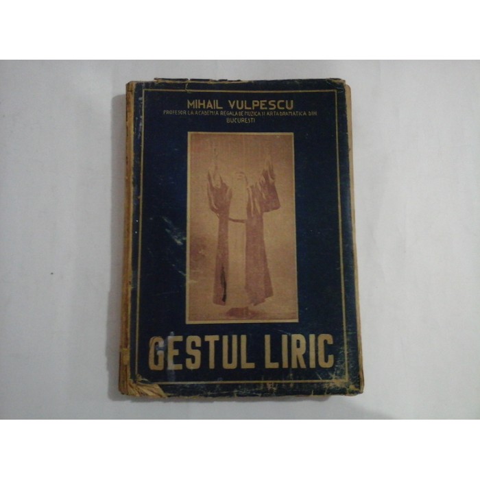 GESTUL LIRIC - MIHAIL VULPESCU